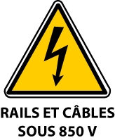Danger : rails et câbles sous 850 V